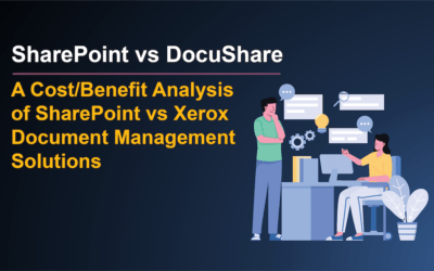 A Cost/Benefit Analysis of SharePoint vs Xerox Document Management Solutions